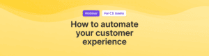 How to automate your customer experience video thumbnail